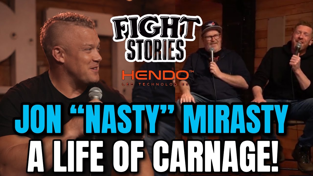 Fight Stories Live - Jon "Nasty" Mirasty's Insane Life & Career!