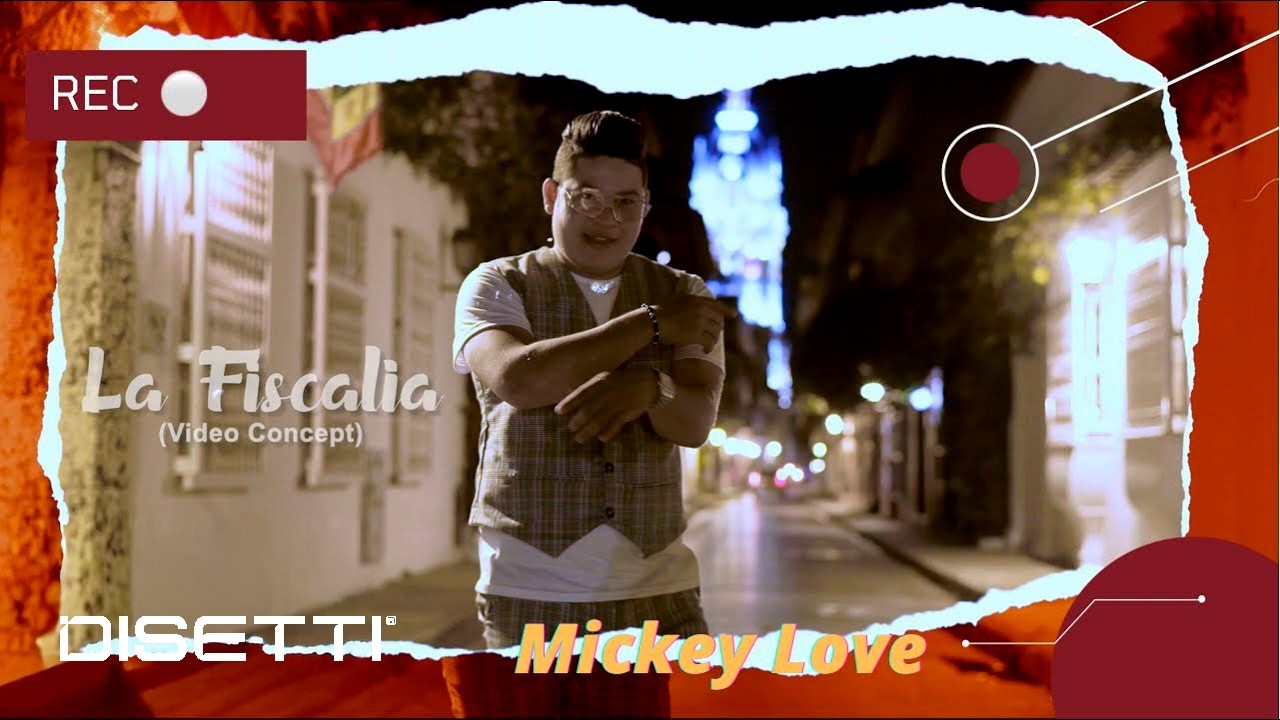 Mickey Love - La Fiscal&iacute;a  [Concept V&iacute;deo]