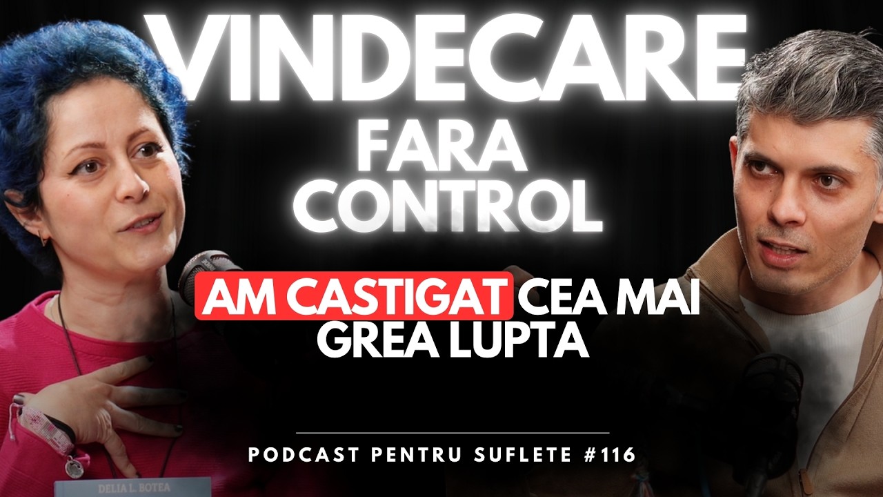 Vindecare fara control - Am castigat cea mai grea lupta #Podcast 116