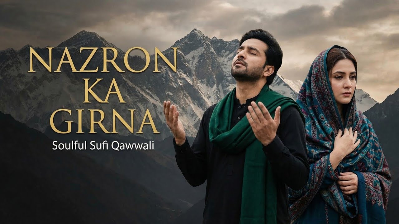 NAZRON KA GIRNA | Sufi Qawwali | Soulful Spiritual Kalam | Heart Touching Qawwali 2026