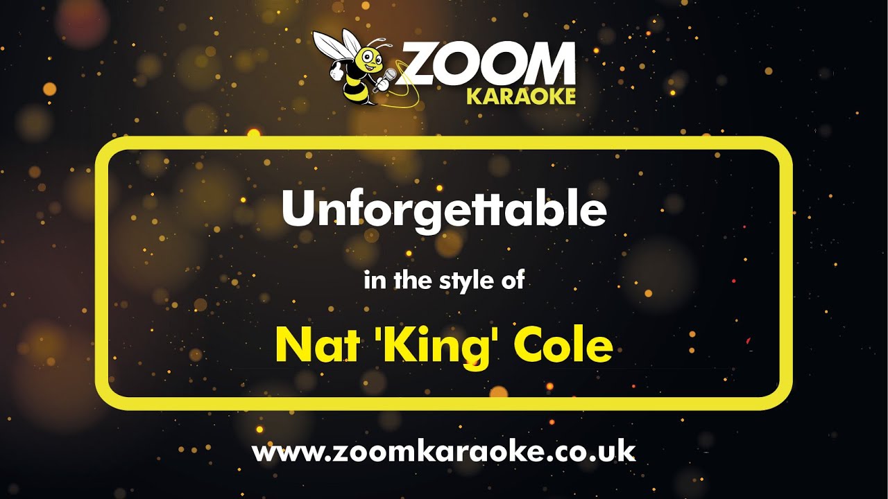 Nat 'King' Cole - Unforgettable (Karaoke Version) with Lyrics On Screen