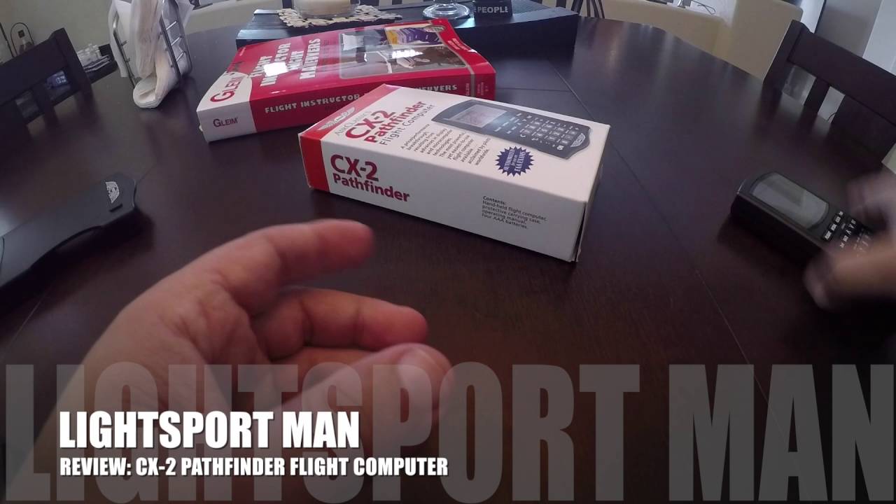 LIGHTSPORT MAN REVIEW OF CX 2 PATHFINDER FLIGHT COMPUTER