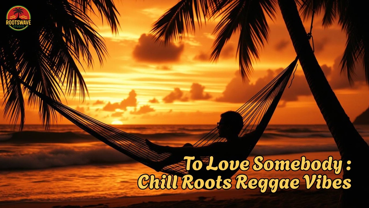To Love Somebody - Sweetnotes & DJ Judaz (Roots Reggae Tribute)