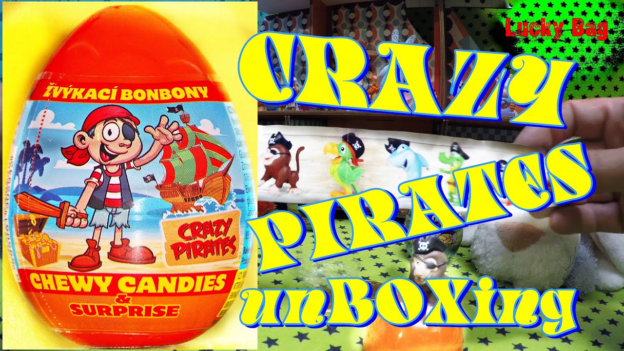 CRAZY PIRATES SUPER SURPRISE EGG ZVYKACI BONBONY new Kinder candies &Uuml;berraschung &Uuml;ei neu unBOXing :)