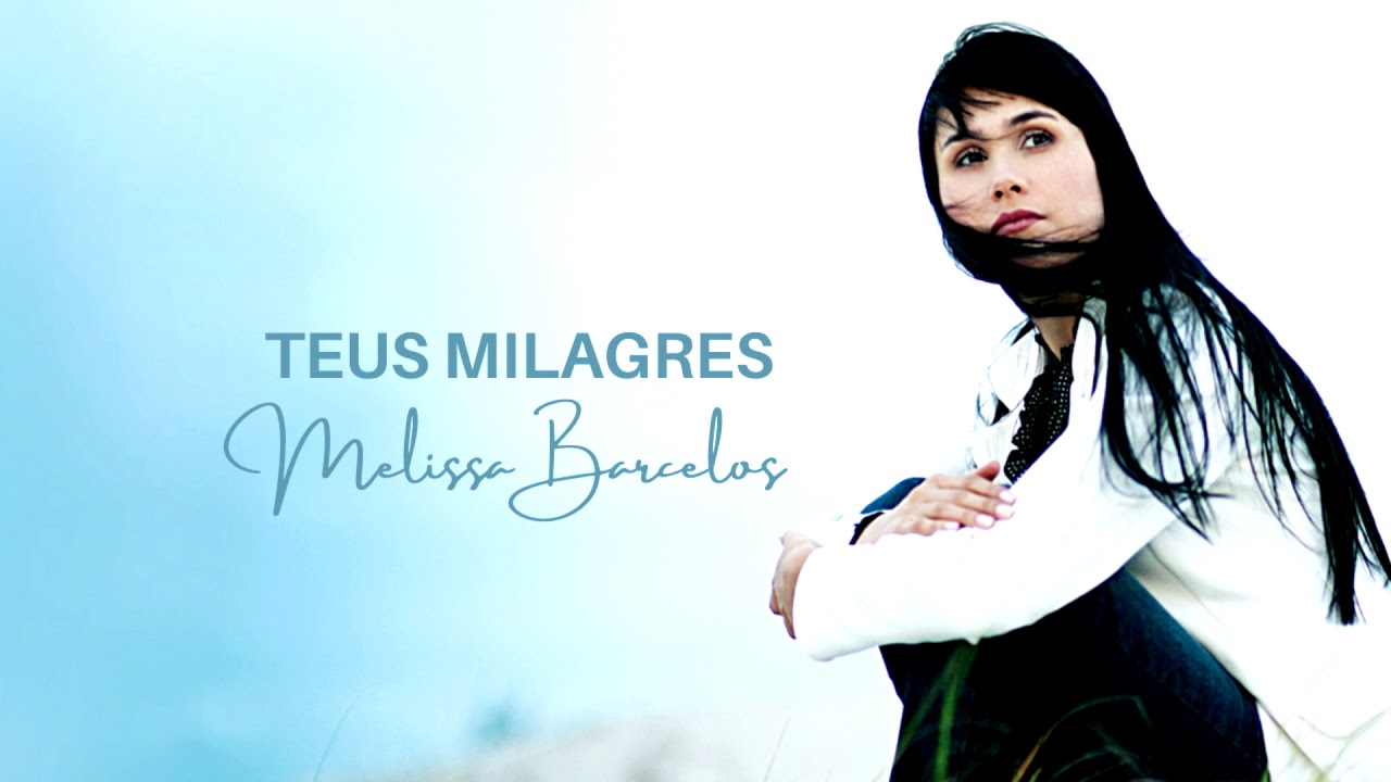 Teus Milagres | Áudio Original | Melissa Barcelos