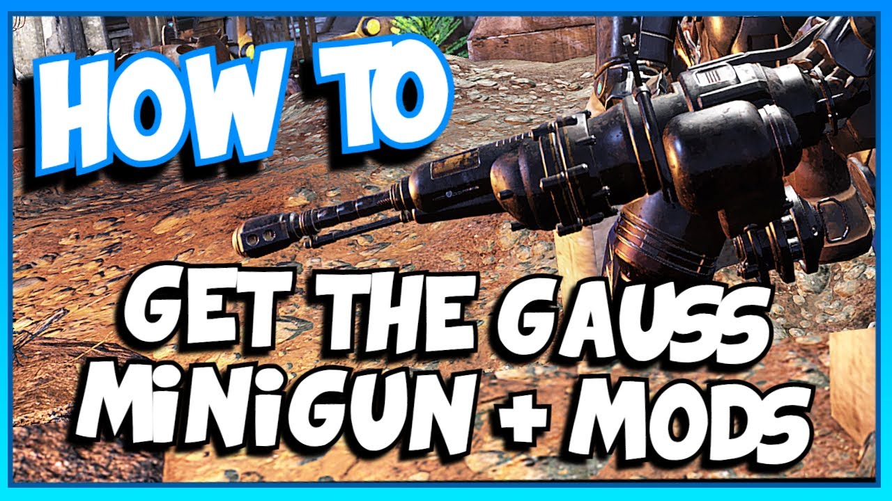 How to get the GAUSS MINIGUN and MODS PLANS + How to craft a LEGENDARY GAUSS MINIGUN in FALLOUT 76