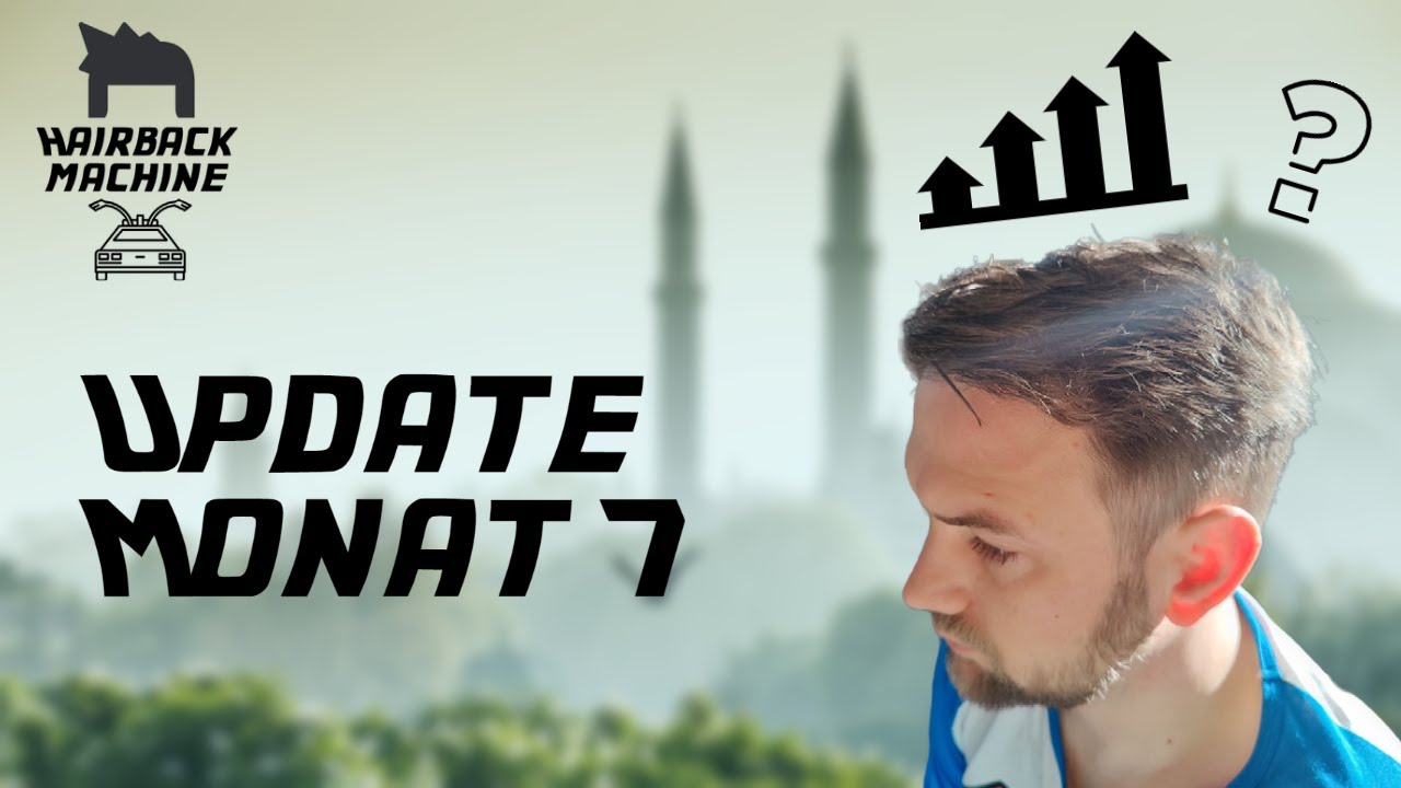 Update Monat 7 │Haartransplantation Instanbul │Cosmedica Klinik - Dr. Acar