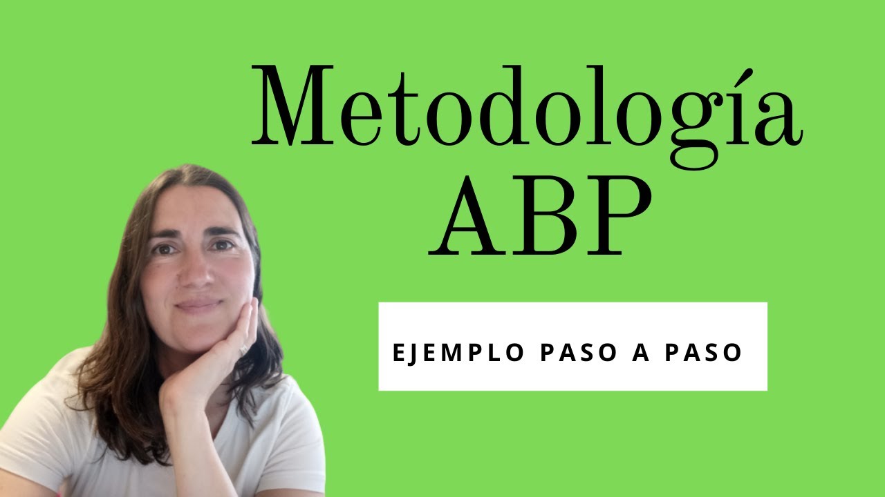 Aprendizaje Basado en Proyectos (ABP): EJEMPLO paso a paso , LÁNZATE !!