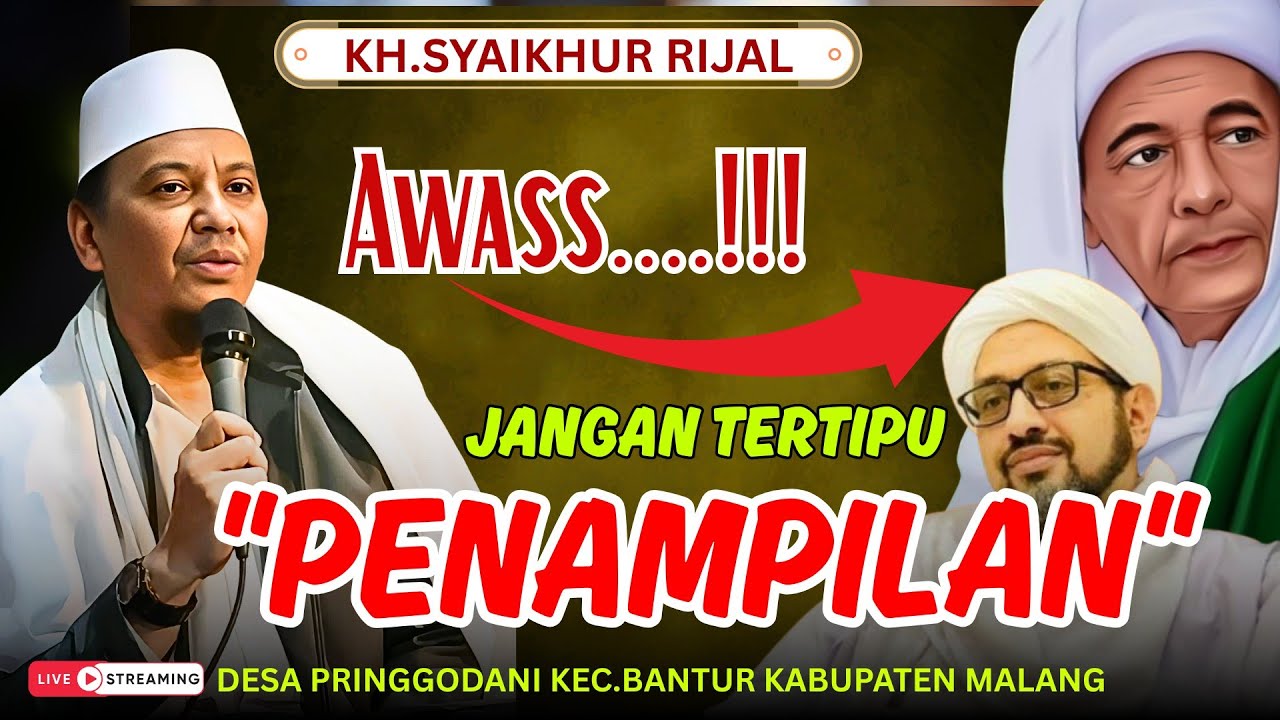 AWAS..‼️ JANGAN TERTIPU DENGAN PENAMPILAN  || kh syaikhur Rijal terbaru Pringgodani Bantur