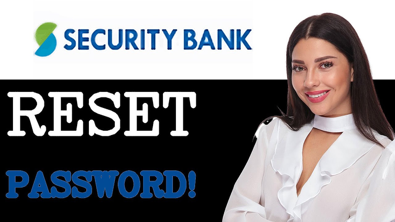 How To Reset Password Security Bank App Full Guide (2025)