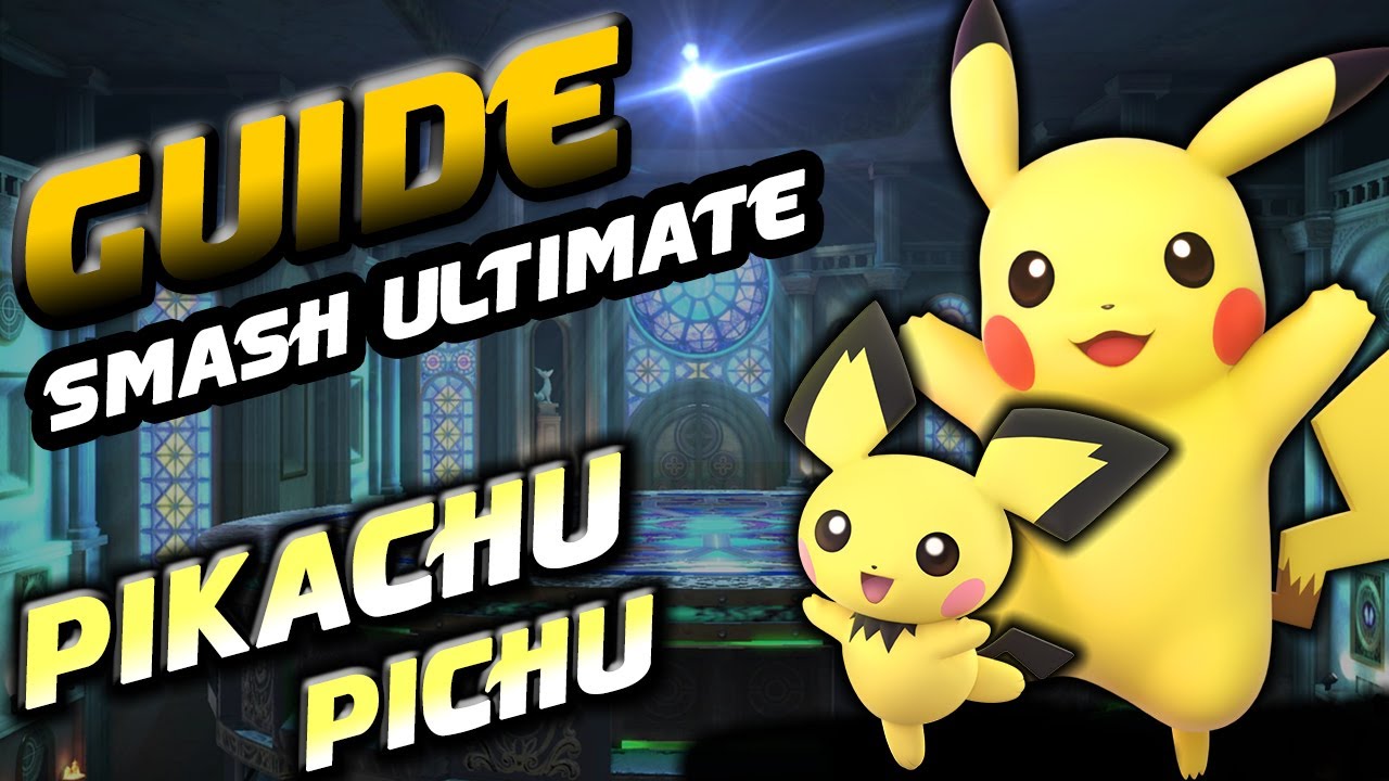 GUIDE PIKACHU / PICHU 2019 en FRANCAIS - Super Smash Bros Ultimate