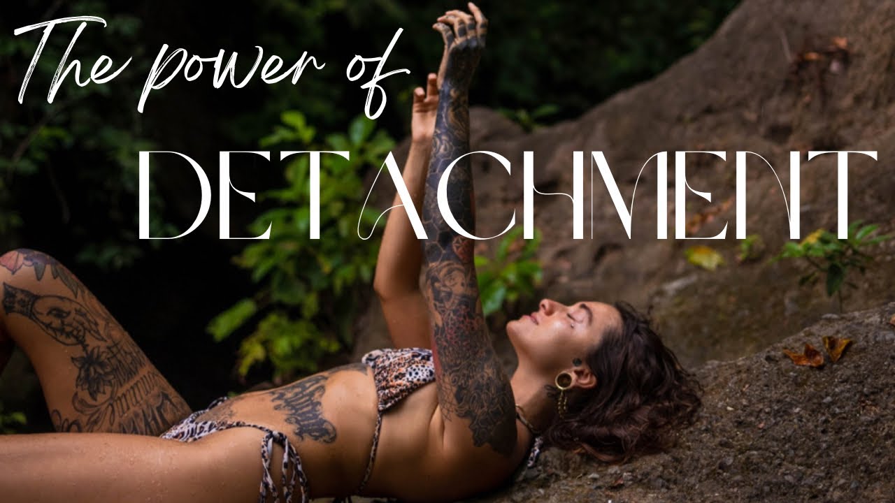 The Power Of Detachment
