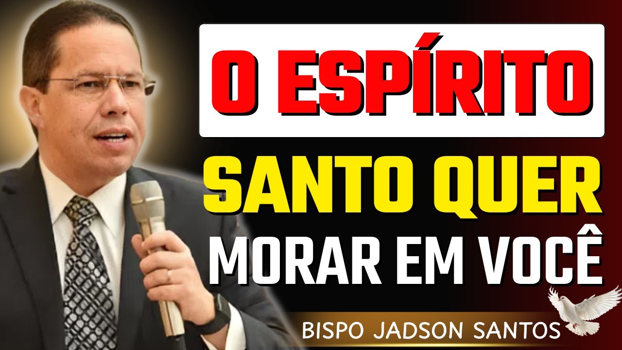 Mais do Que Dons: O Espírito Santo Quer Morar em Você | Bp. Jadson Santos