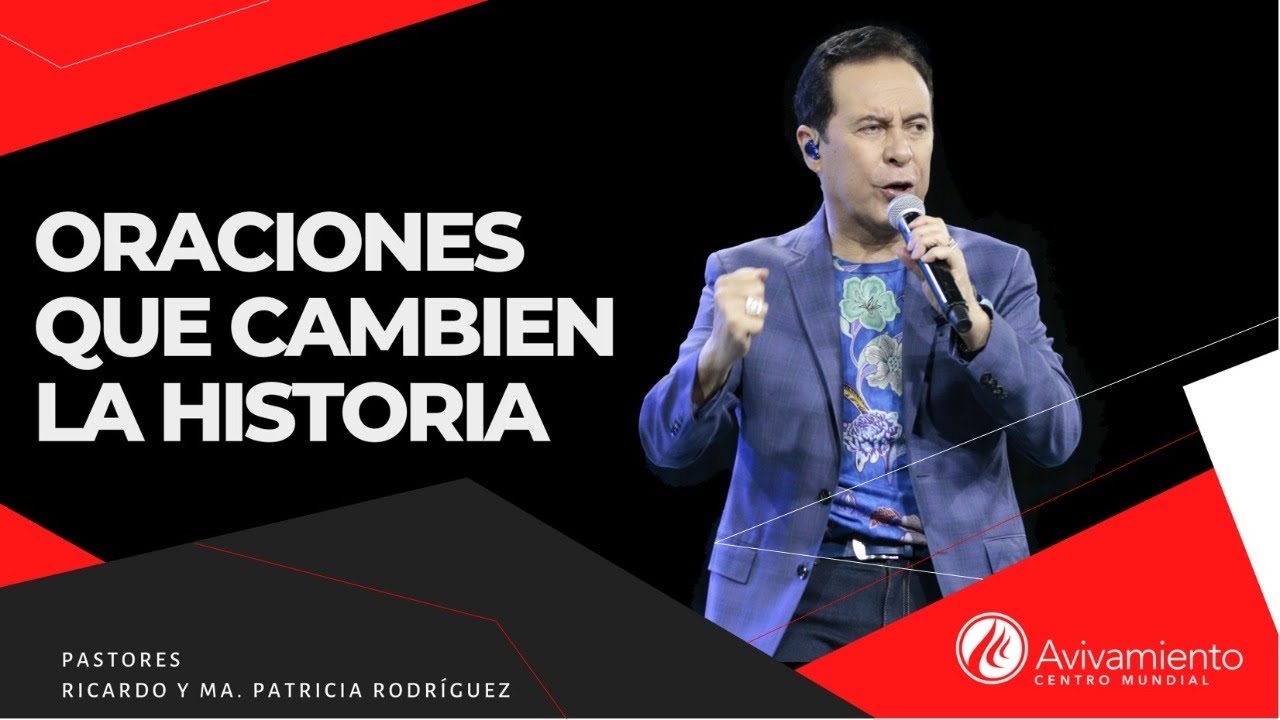 #333 Oraciones que cambien la historia - Pastor Ricardo Rodríguez
