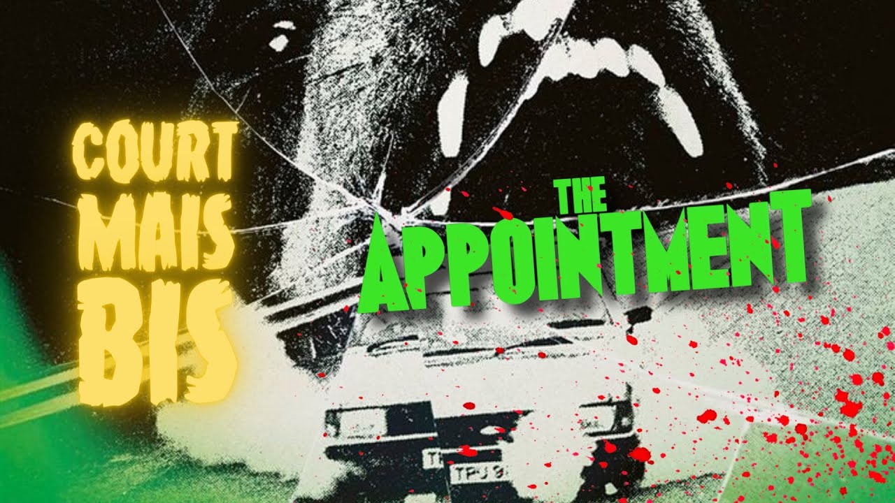 Court mais bis #07 - The Appointment