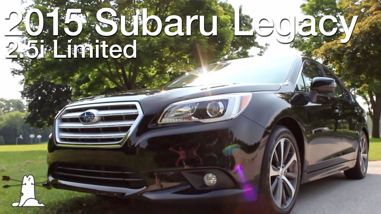 Driven: 2015 Subaru Legacy 2.5i Limited
