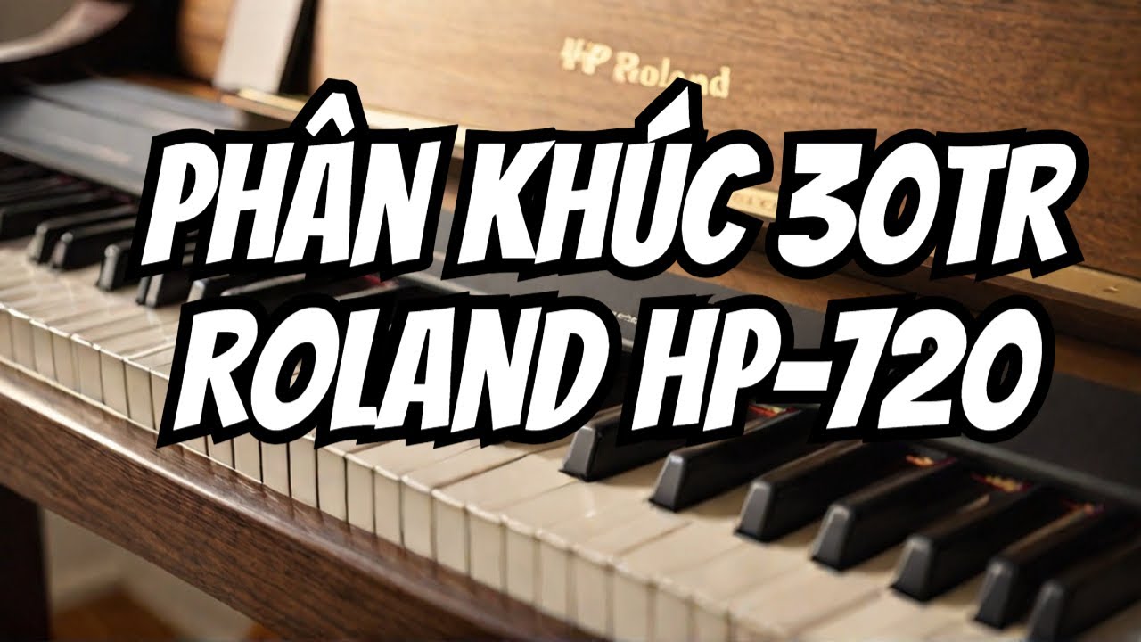 Review chi tiết Roland HP-702 | Đàn piano điện giá tốt, âm thanh chuẩn concert piano