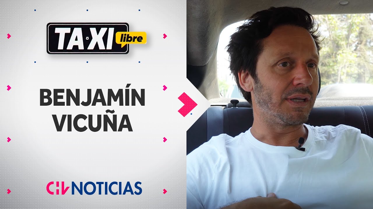 TAXI LIBRE | Las confesiones de Benjamín Vicuña - CHV Noticias
