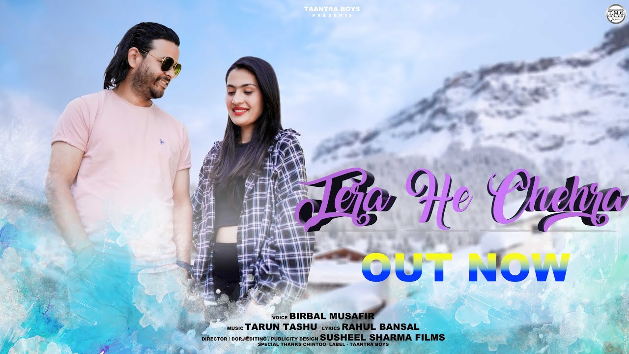 Tera He Chehra | Birbal Musafir | Raveena T | Tarun Tashu | Susheel | Taantra Boys