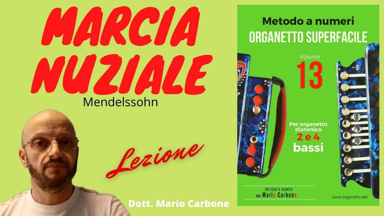 Lezione -  MARCIA NUZIALE - Mendelssohn - ORGANETTO SUPERFACILE VOL. 13