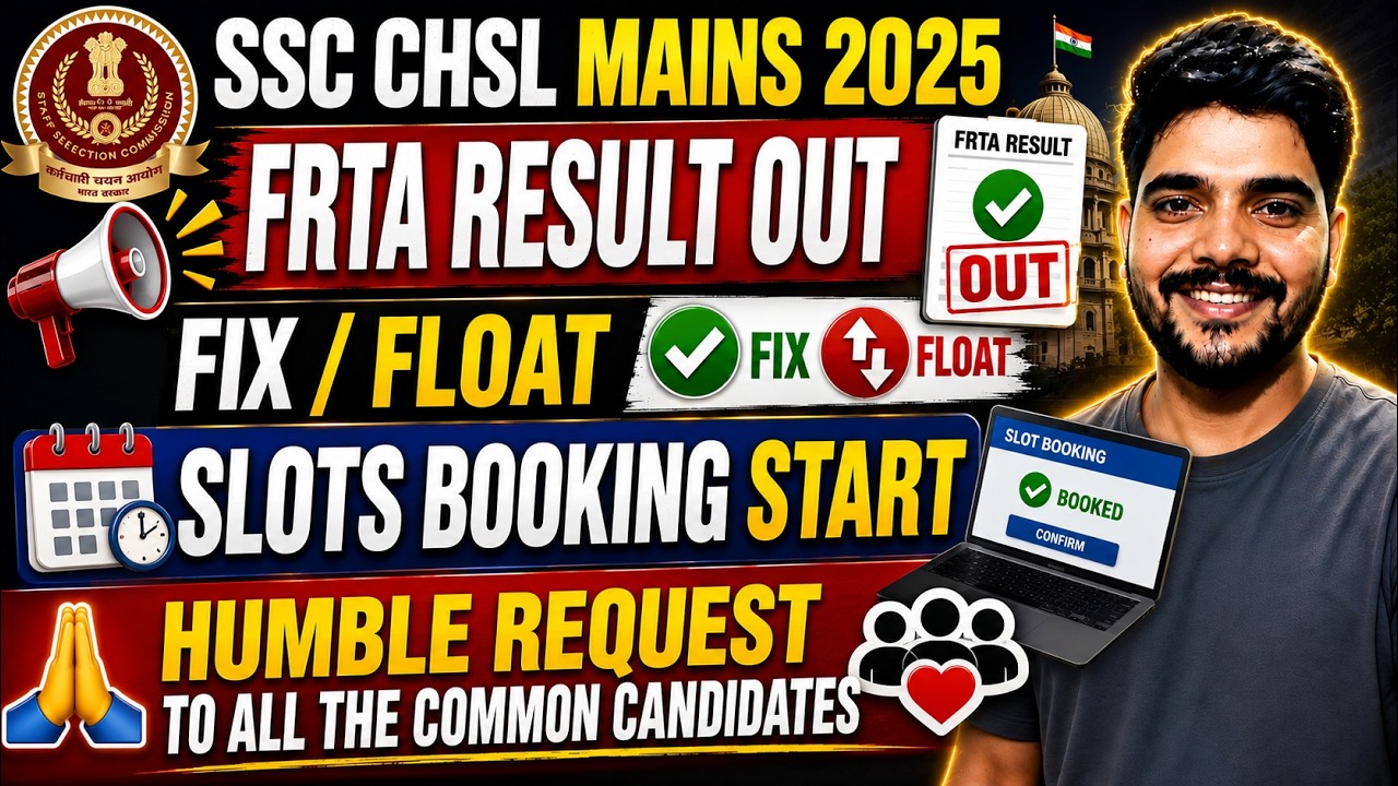 SSC CHSL MAINS 2025 || FIX / FLOAT || SLOTS BOOKING START #sscchsl2025 #ssccgl2025 #sscmahwal