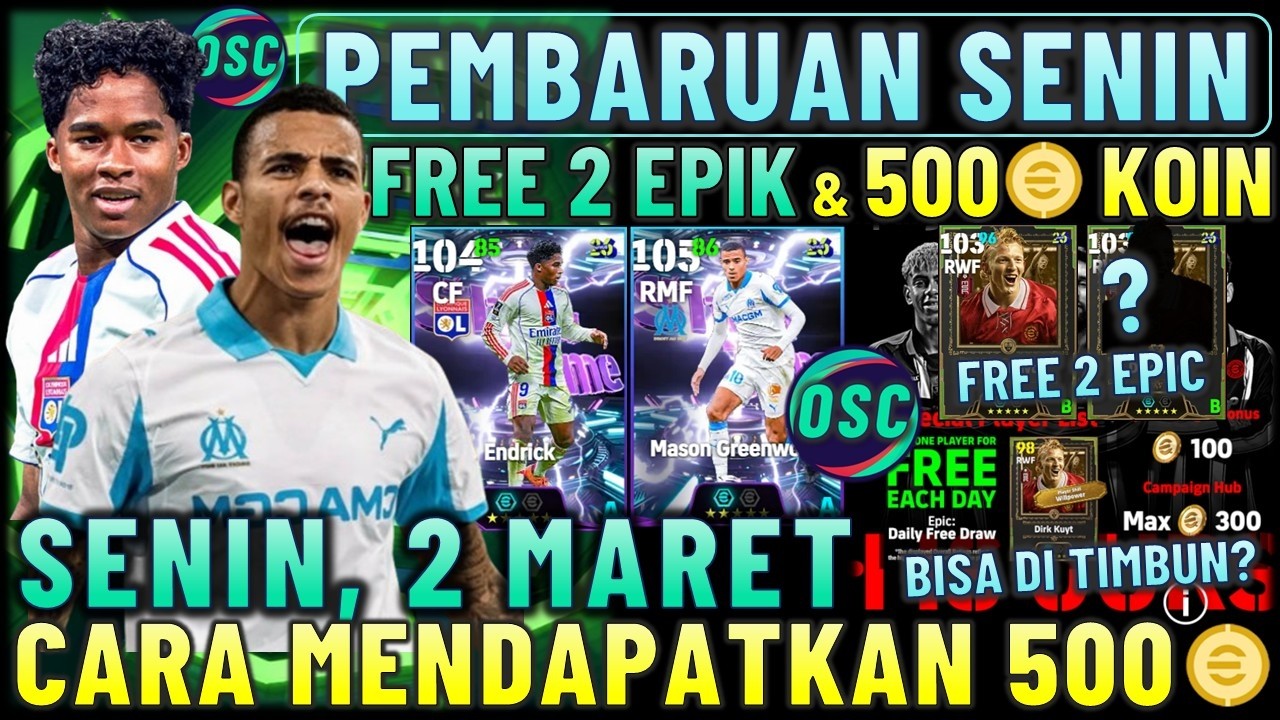GRATIS 2 EPIK & 500 KOIN ! PEMBARUAN SENIN 2 MARET, CARA MENDAPATKAN 2 EPIK & 500 KOIN EFOOTBALL 26.