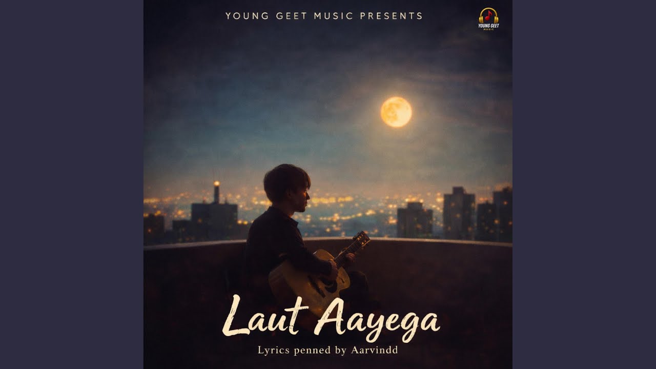 Laut Aayega
