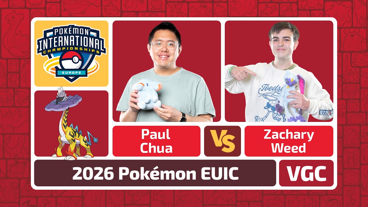 Paul Chua v Zachary Weed - Pokémon VGC Masters Finals | EUIC 2026