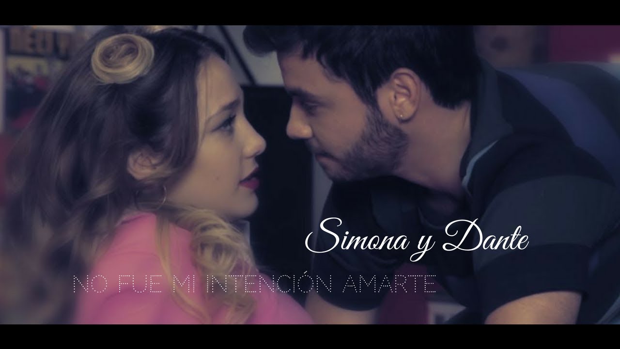 Simona y Dante - No fue mi intención amarte ♥