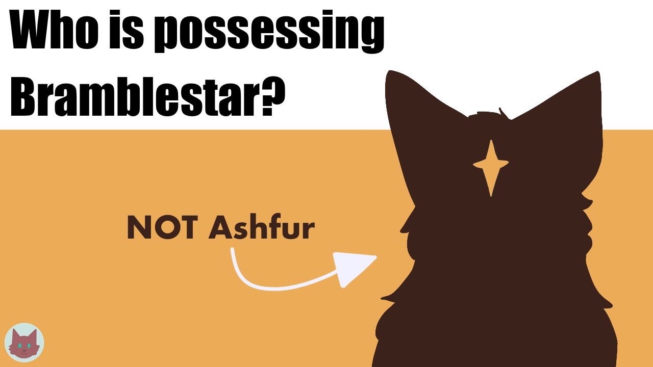Warrior cat theory! | Who is possessing Bramblestar?