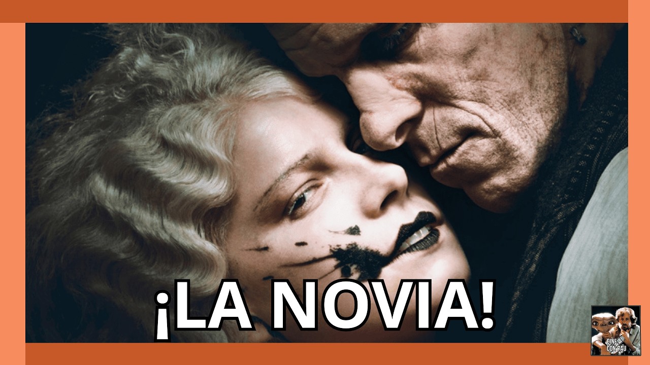 ¡LA NOVIA! Crítica -  La NUEVA y EFICAZ REINTERPRETACIÓN del mito