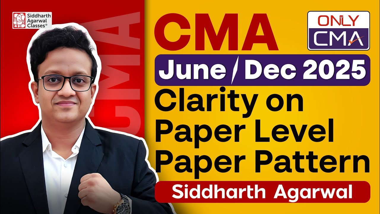 Breaking News for CMA Students | Paper Pattern Change for June 2025 | Siddharth Agarwal