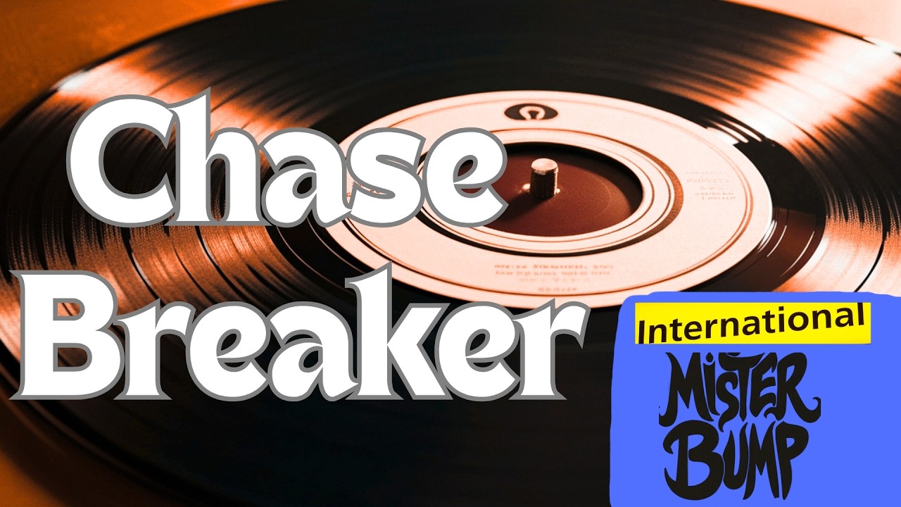 The Chase Never Ends - Mister Bump [International]