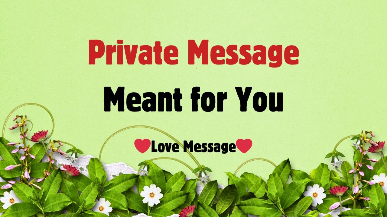 This Is a Private Message You Were Meant to Read | I Love You | If You Found This, It&rsquo;s Not an Accid