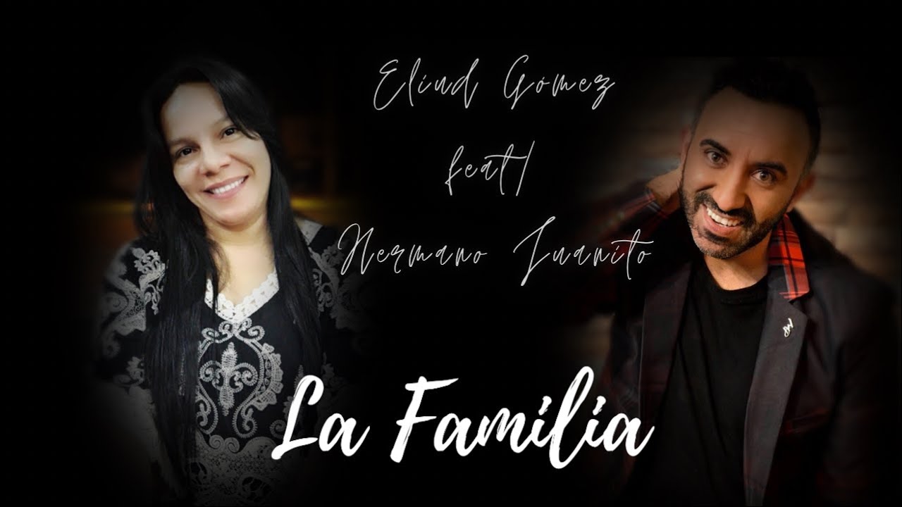 #ELIUDGOMEZ #HERMANOJUANITO #LAFAMILIA La Familia - Eliud G&oacute;mez Feat Hermano Juanito (Audio Oficial)