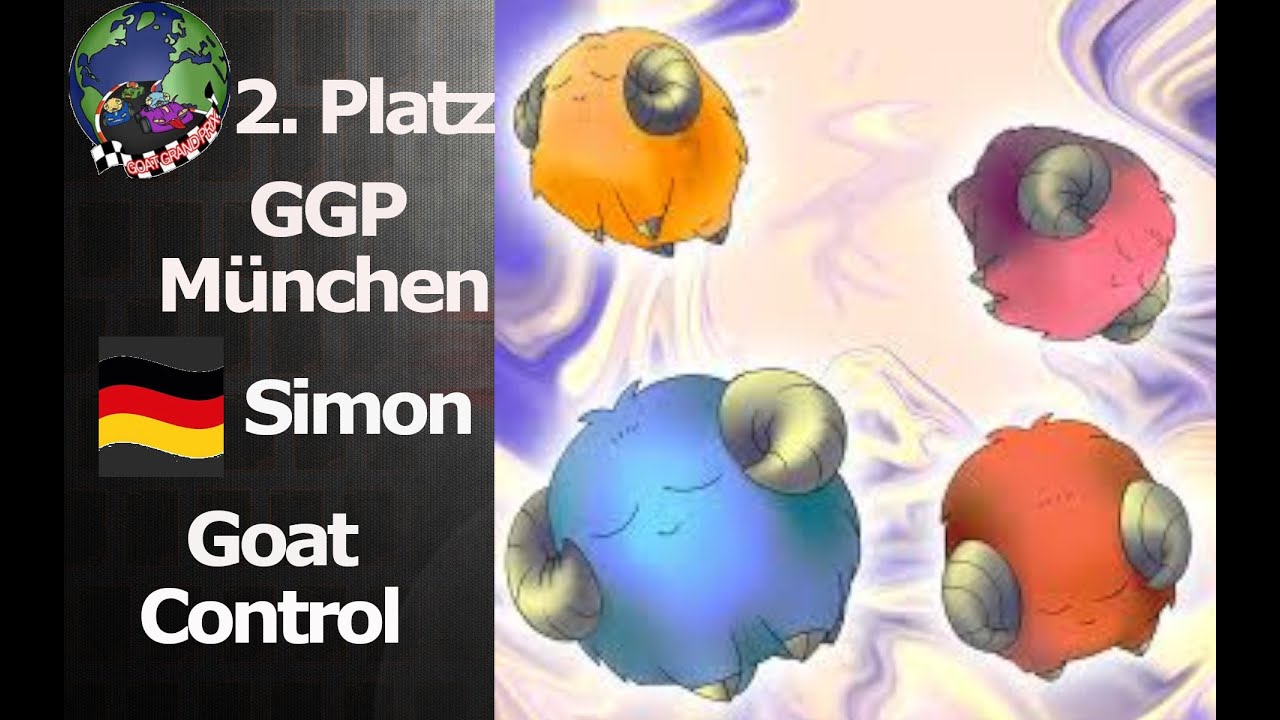 Deck Profile: 2. Platz GGP München! Goat Control [Simon]!