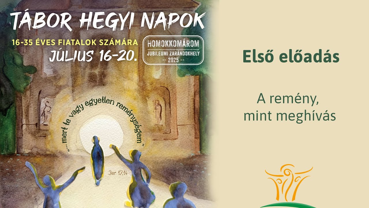 THN 2025 - 1. előadás: A remény, mint meghívás