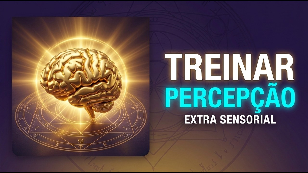COMO TREINAR A PERCEP&Ccedil;&Atilde;O EXTRA SENSORIAL - EXERC&Iacute;CIO SIMPLES E F&Aacute;CIL PARA DESPERTAR
