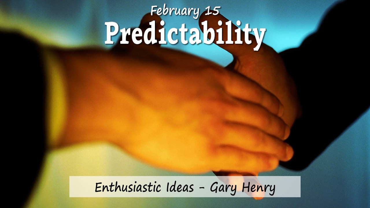 Predictability (February 15)