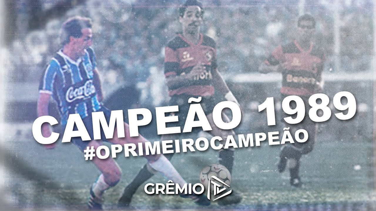 1989: O Primeiro Campe&atilde;o l Gr&ecirc;mioTV
