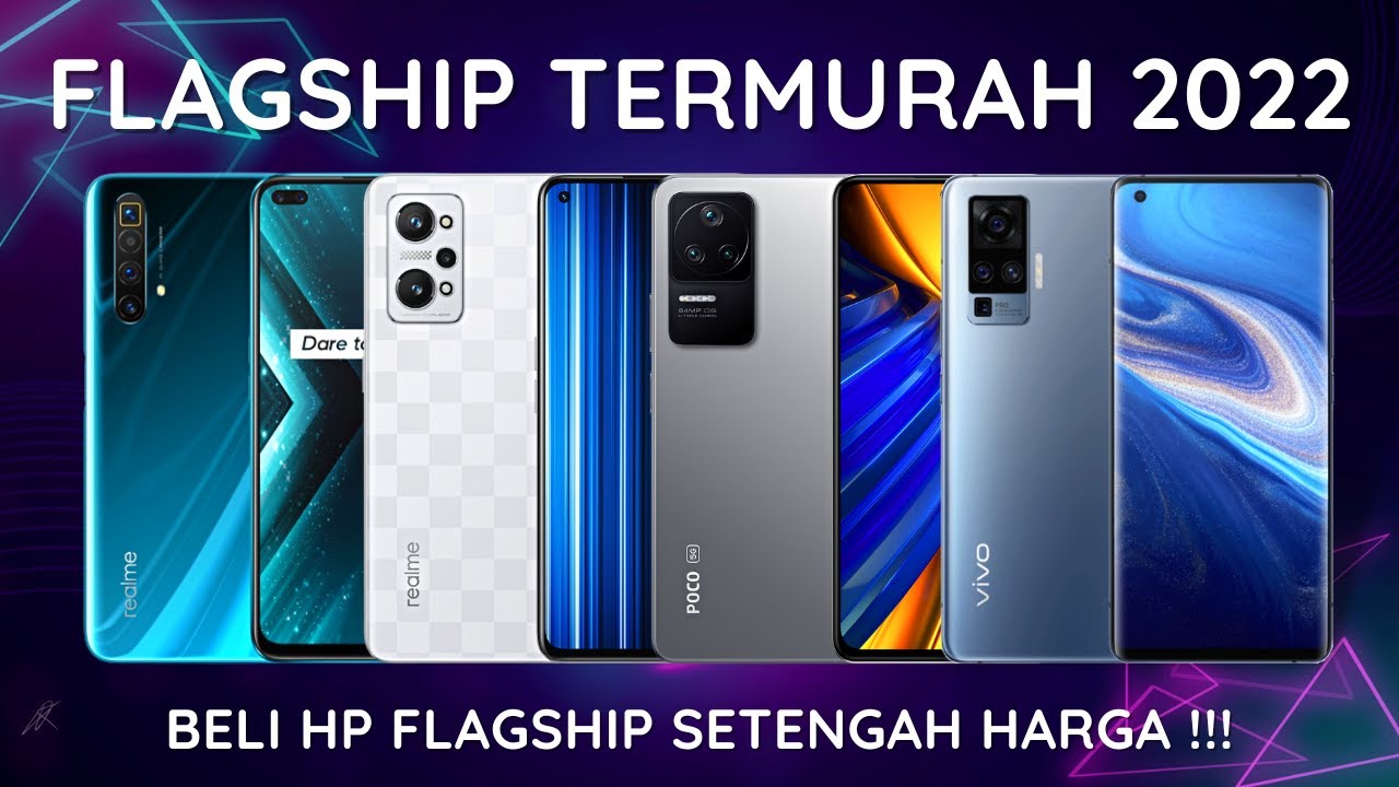 TOP HP Flagship MURAH dengan Performa & Kamera terbaik 2022....
