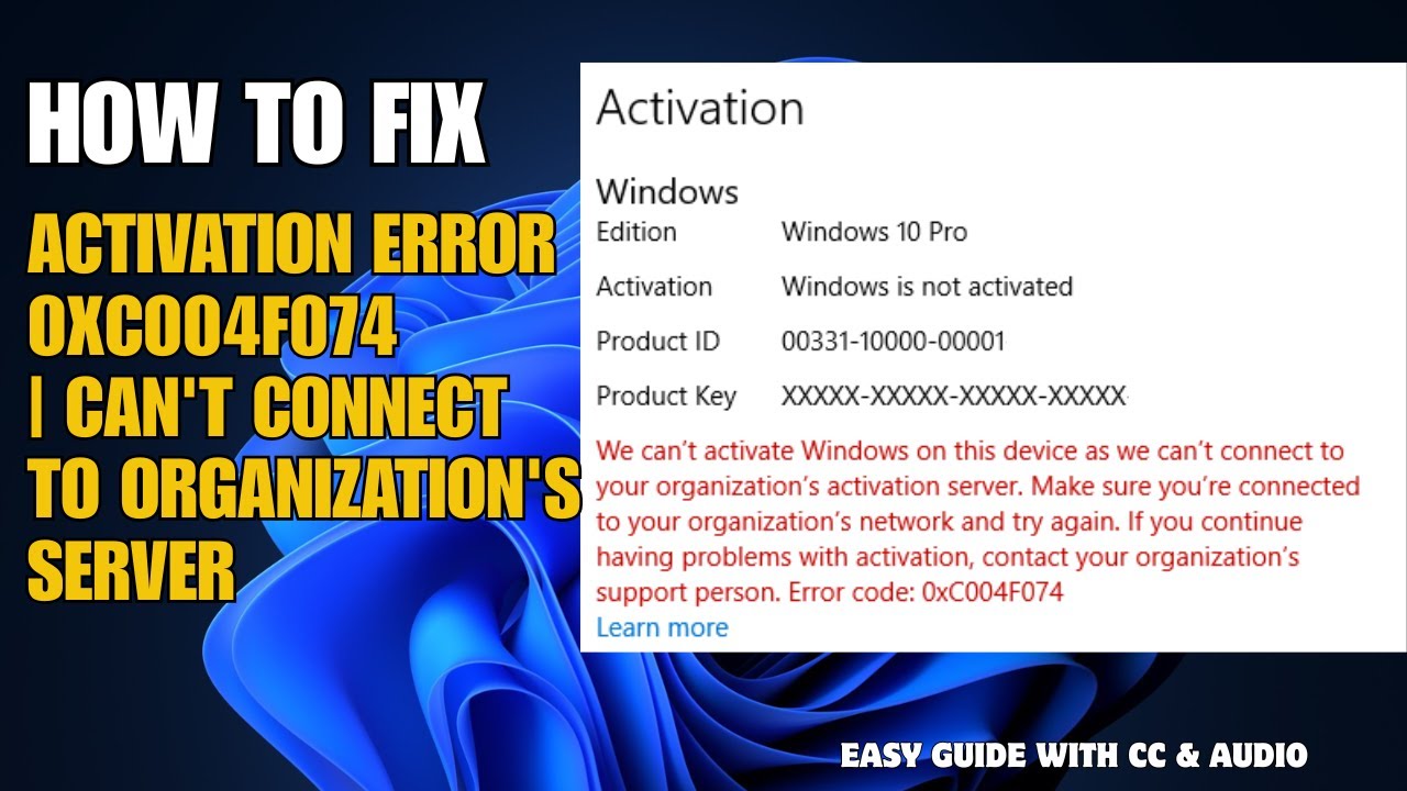 Fix Windows Activation Error 0xc004f074 | Can't Connect to Organization's Server
