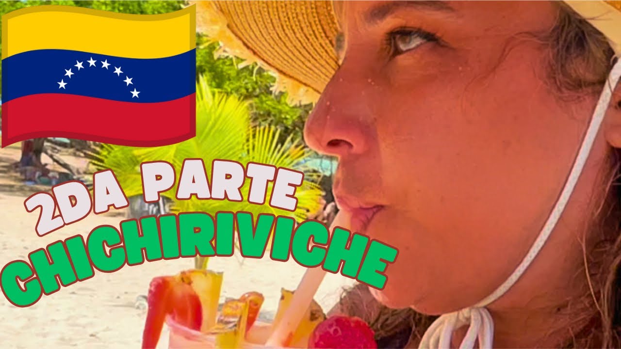 #Venezuela-#Chichiriviche (un paraíso)#turismo