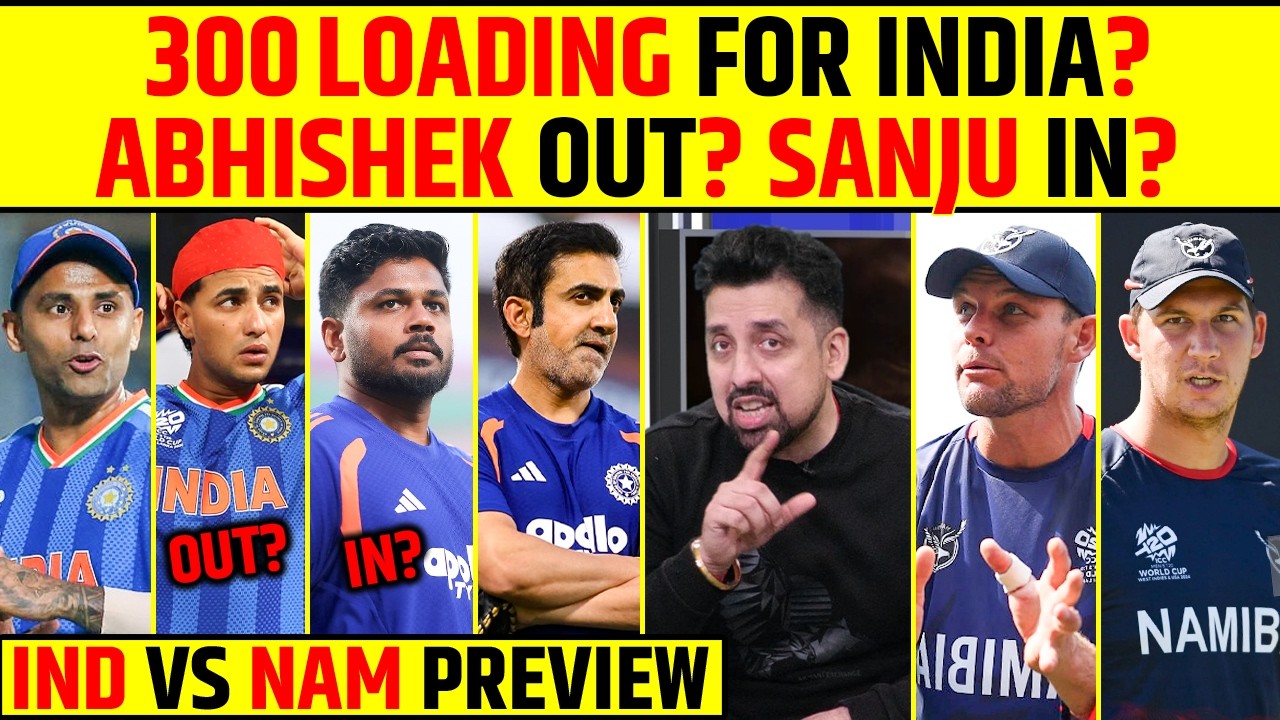 300 Loading for Team India vs Namibia? | Abhishek Sharma Out, Sanju Samson In? IND vs NAM Preview