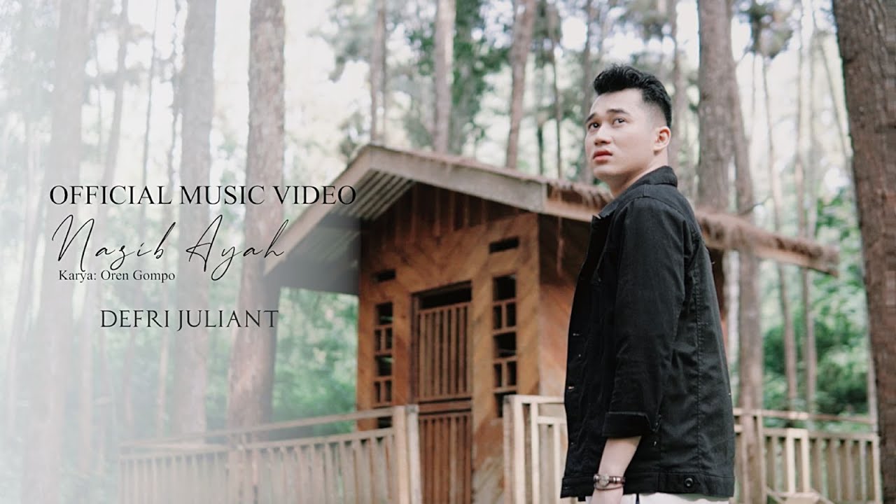 Defri Juliant - Nasib Ayah (Official Music Video)