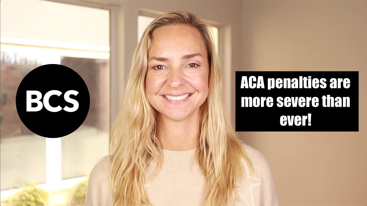 ACA penalties are more severe than ever - get it right!