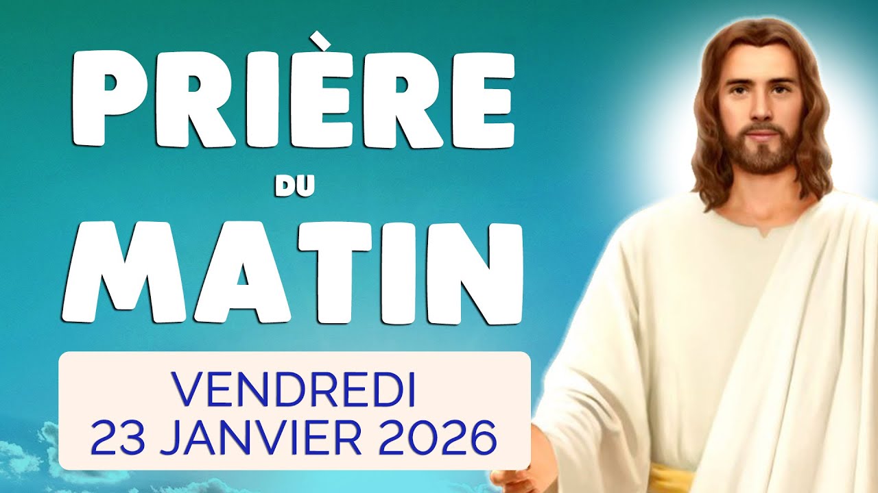 🙏 PRIERE du MATIN Vendredi 23 Janvier 2026 avec Évangile du Jour et Psaume