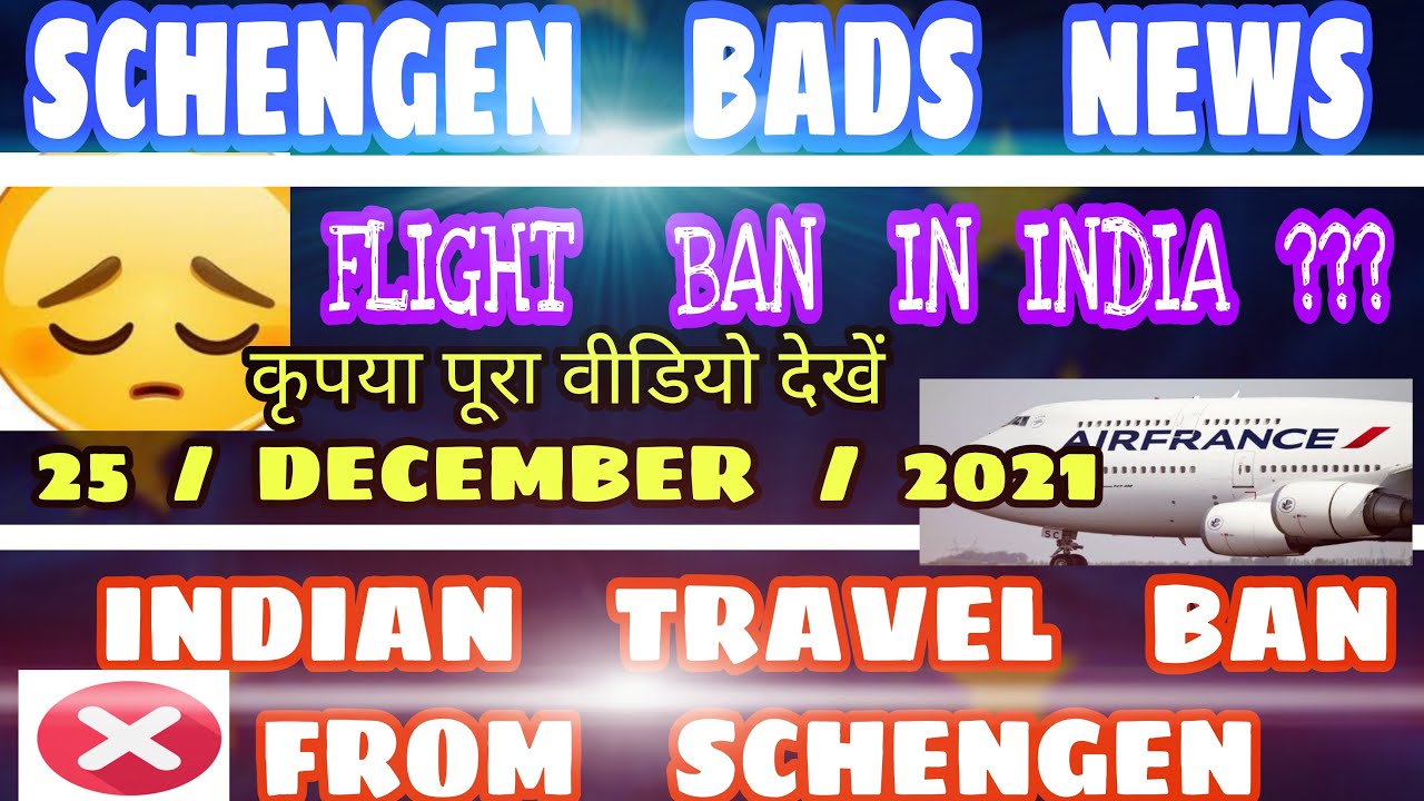 Schengen visa News for Indian | Schengen Travel Ban | #Vfsupdate | Khanna Visa Advice