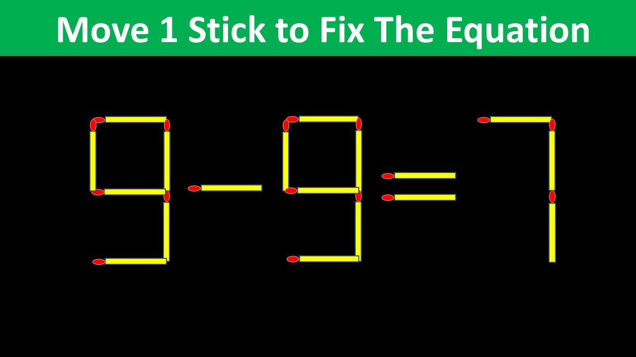 Matchstick Puzzles: IQ Test - 10 Tricky Equations Only Geniuses Can Fix