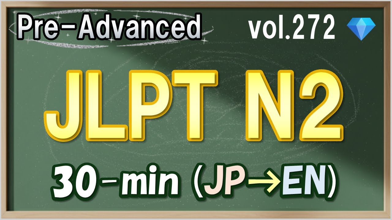 Vol.272: 💎Pre-Advanced Japanese Listening Practice for JLPT N2 - Daily & Business